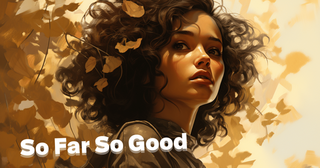 Desvendando So Far So Good